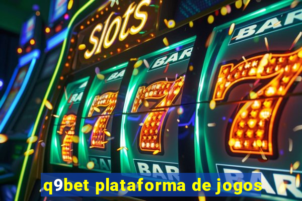 q9bet plataforma de jogos